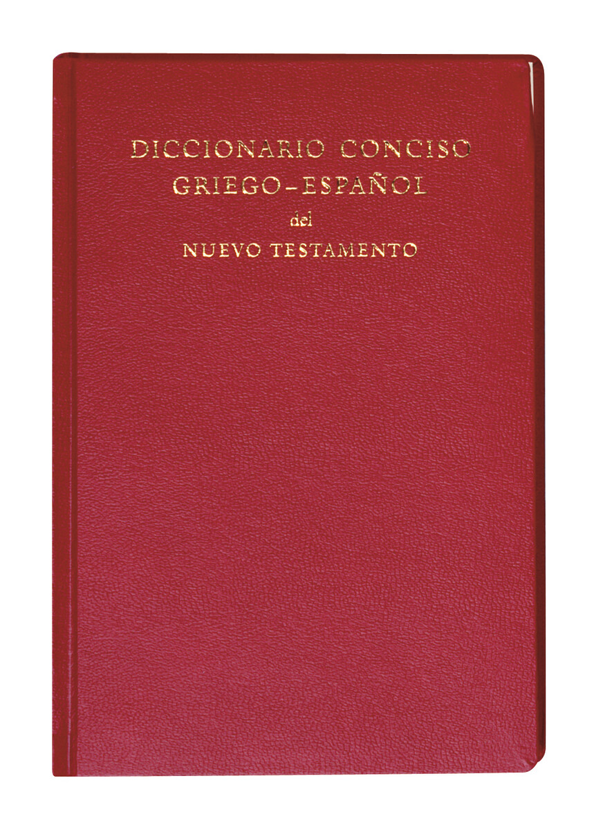  Diccionario Conciso Griego-Espanol del Nuevo Testamento 6005
