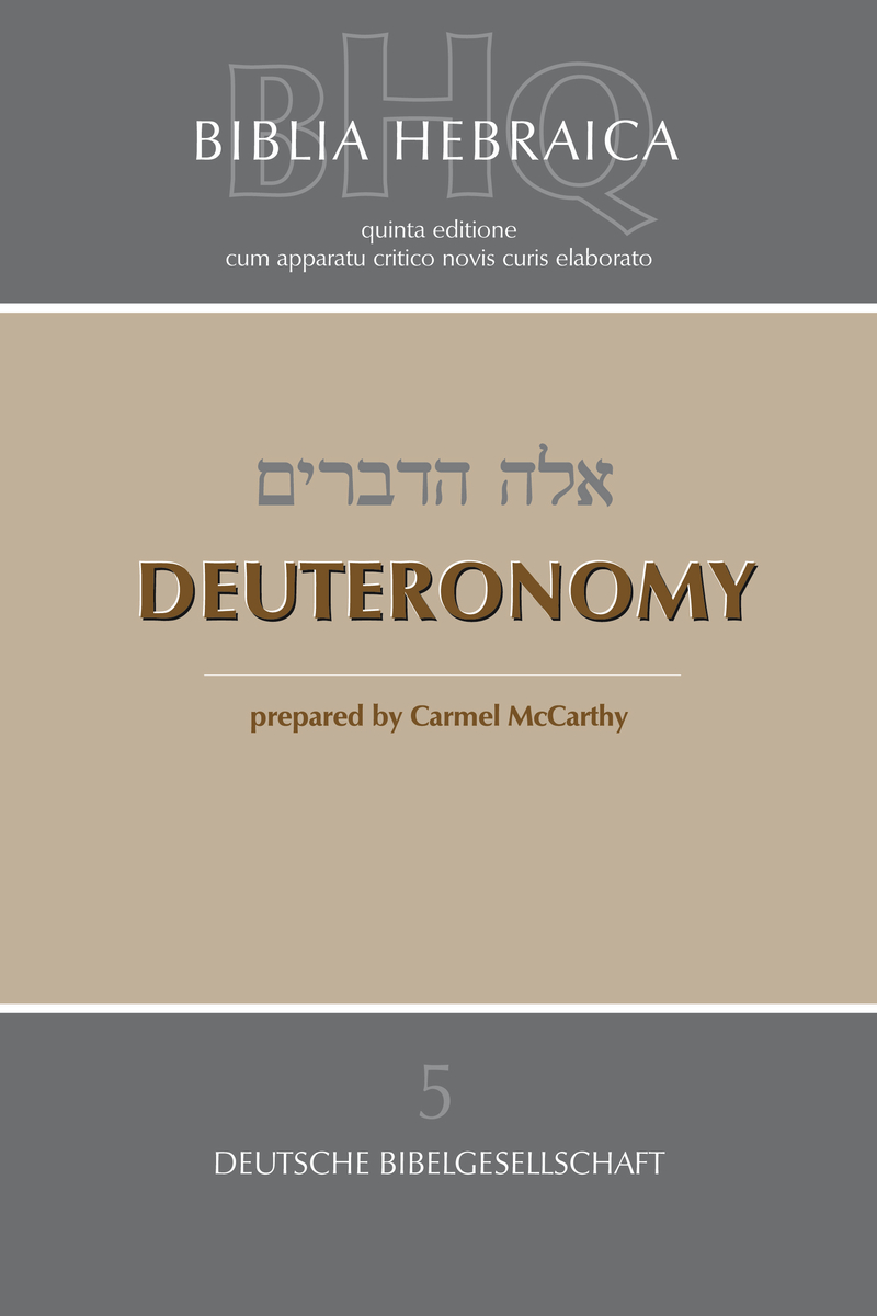 Biblia Hebraica Quinta. Volume 5: Deuteronomy 5265